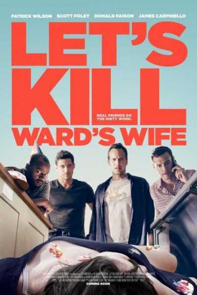 فيلم Let’s Kill Ward’s Wife 2014 مترجم