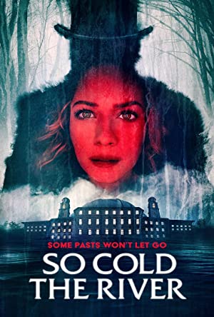 فيلم So Cold the River 2022 مترجم