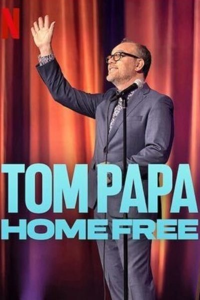 عرض Tom Papa: Home Free 2024 مترجم